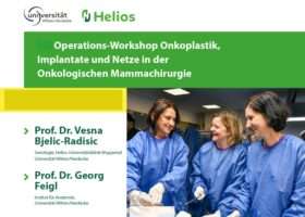 11. Operations-Workshop Onkoplastik, Implantate und Netze in der Onkologischen Mammachirurgie